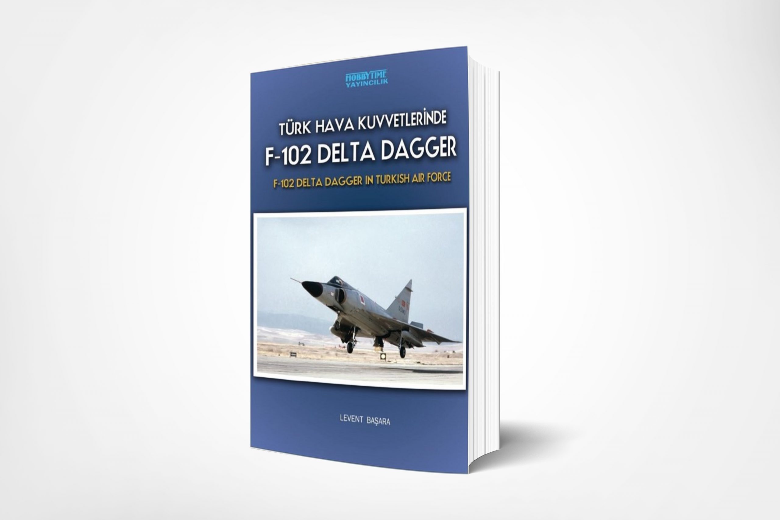 F-102 Delta Dagger-Türk Hava Kuvvetlerinde (F-102 Delta Dagger in the Turkish Air Force)
